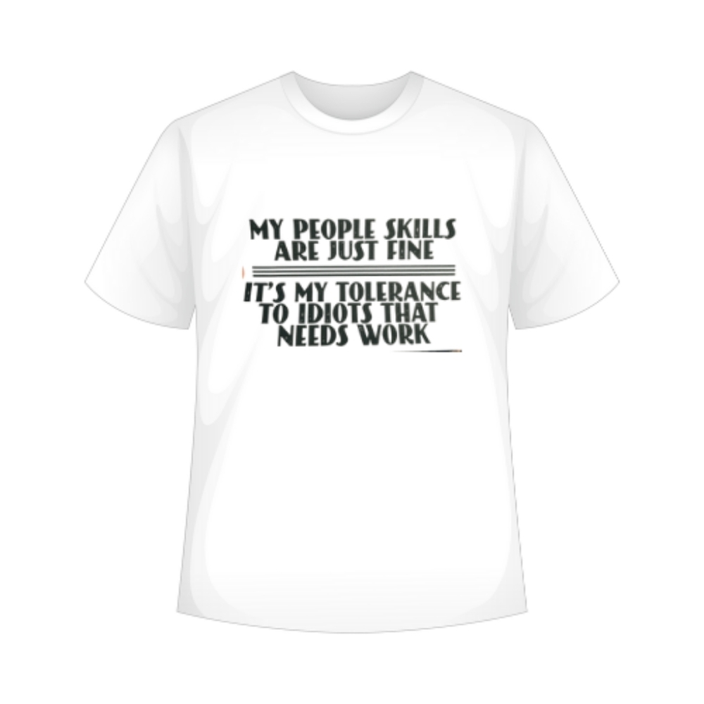 Handmade Large T- shirt My People Skills Gildan 100% Cotton White